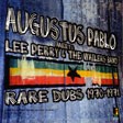 AUGUSTUS PABLO / オーガスタス・パブロ / MEETS LEE PERRY & THE WAILERS BAND : RARE DUBS 1970-1971