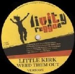 LITTLE KIRK / リトル・カーク / WEED THEM OUT