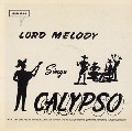 LORD MELODY / LORD MELODY SINGS CALYPSO