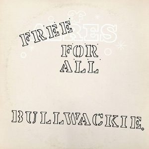 BULLWACKIE'S ALLSTARS / ブルワッキーズ・オールスターズ / FREE FOR ALL / フリー・フォー・オール