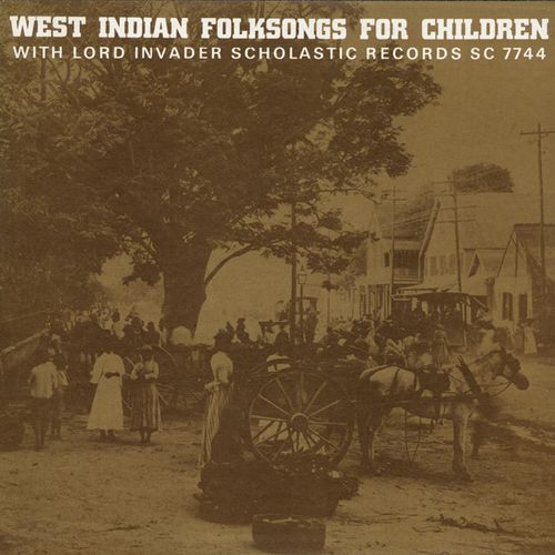 LORD INVADER / ロード・インヴェーダー / WEST INDIAN FOLKSONGS FOR CHILDREN