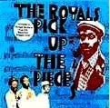 ROYALS / ロイヤルズ / PICK UP THE PIECES