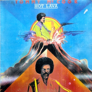 TOMMY MCCOOK / トミー・マクック / HOT LAVA