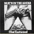 CLINT EASTWOOD / クリント・イーストウッド / DEATH IN THE ARENA