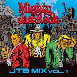 MIGHTY JAM ROCK / マイティ・ジャム・ロック / JTB MIX VOL.1