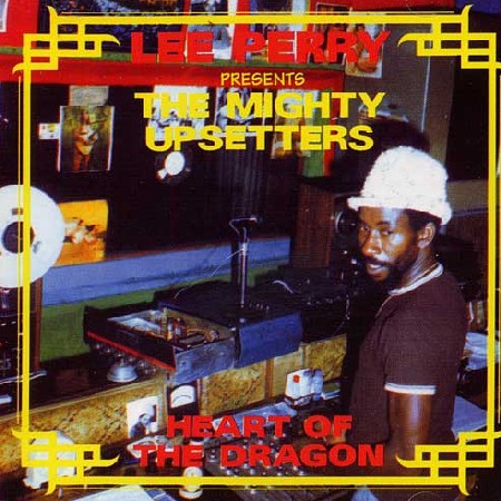 LEE PERRY / リー・ペリー / HEART OF THE DRAGON