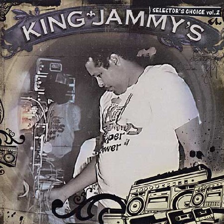 KING JAMMY / キング・ジャミー / SELECTORS CHOICE VOL.2