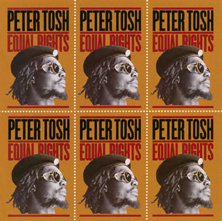 PETER TOSH / ピーター・トッシュ / EQUAL RIGHT (ELGACY EDITION) / 平等の権利 (レガシー・エディション)