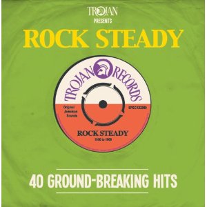 V.A. / ROCK STEADY : 40 GROUND-BREAKING HITS