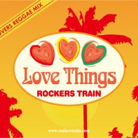 ROCKERS TRAIN / ロッカーズ・トレイン / LOVE THINGS