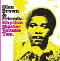 GLEN BROWN / グレン・ブラウン / RHYTHM MASTER VOL.2