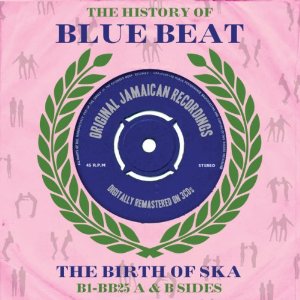 V.A. (BLUE BEAT) / HISTORY OF BLUE BEAT : BB01-BB25 A & B SIDES / ジャマイカの秘宝~ブルービート・コレクション1 (3CD)