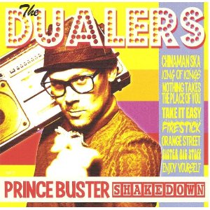 DUALERS / PRINCE BUSTER SHAKEDOWN
