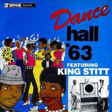 KING STITT /  DANCE HALL '63 (LP)