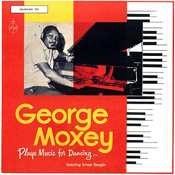 GEORGE MOXEY FEAT.ERNEST RANGLIN / PLAYS MUSIC FOR DANCING