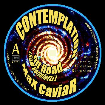 MAX CAVIAR / CONTEMPLATION (12")