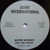 KEITH HUDSON / キース・ハドソン / FELT THE STRAIN (12")