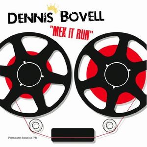 DENNIS BOVELL(BLACKBEARD) / デニス・ボーヴェル(ブラックベアード) / MEK IT RUN