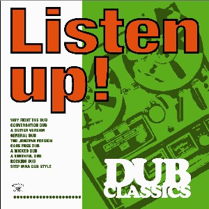 V.A. / LISTEN UP! DUB CLASSICS (LP)