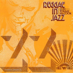TOMMY MCCOOK / トミー・マクック / REGGAE IN JAZZ