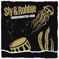 SLY & ROBBIE / スライ・アンド・ロビー / UNDERWATER DUB (180G LP + CD)