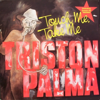 TRISTON PALMER / トリスタン・パルマ / TOUCH ME TAKE ME (LP)