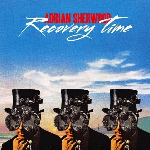 ADRIAN SHERWOOD / エイドリアン・シャーウッド / RECOVERY TIME (12")