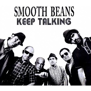 SMOOTH BEANS / KEEP TALKING