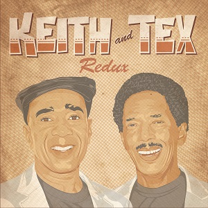 KEITH & TEX / キース・アンド・テックス / REDUX