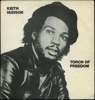 KEITH HUDSON / キース・ハドソン / TORCH OF FREEDOM