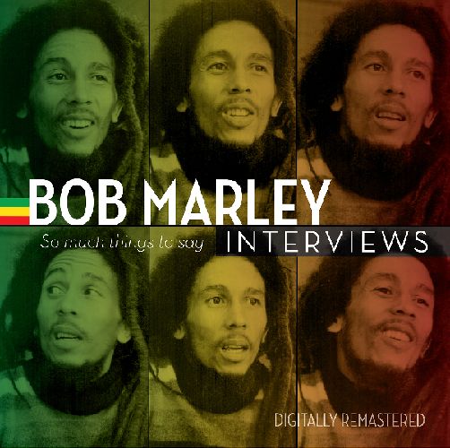 BOB MARLEY (& THE WAILERS) / ボブ・マーリー(・アンド・ザ・ウエイラーズ) / BOB MARLEY INTERVIEWS: SO MUCH THINGS TO SAY [LP]
