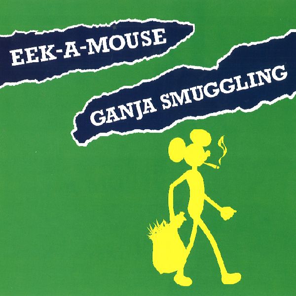 EEK-A-MOUSE / イーク・ア・マウス / GANJA SMUGGLING [COLORED 7"]