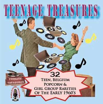 V.A. (OLDIES/50'S-60'S POP) / "TEENAGE TREASURES - 32 TEEN, BELGIUM POPCORN & GIRL GROUP RARITIES OF THE EARLY 1960'S"