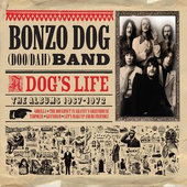 BONZO DOG BAND / ボンゾ・ドッグ・バンド / A DOG'S LIFE (THE ALBUMS 1967 - 1972)