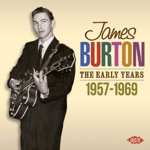 JAMES BURTON / ジェームス・バートン / THE EARLY YEARS 1957-1969