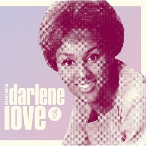 DARLENE LOVE / ダーレン・ラヴ / THE SOUND OF LOVE:THE VERY BEST OF DARLENE LOVE / ザ・サウンド・オブ・ラヴ:ザ・ヴェリー・ベスト・オブ・ダーレン・ラヴ