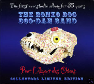 BONZO DOG DOO DAH BAND / ボンゾ・ドッグ・ドゥー・ダー・バンド / POUR L'AMOUR DES CHIENS (2LP)