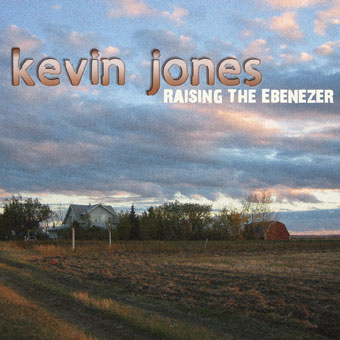 KEVIN JONES / RAISING THE EBENEZER