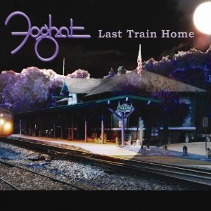 FOGHAT / フォガット / LAST TRAIN HOME