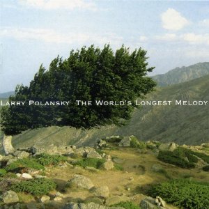 LARRY POLANSKY / ラリー・ポランスキー / THE WORLD'S LONGEST MELODY