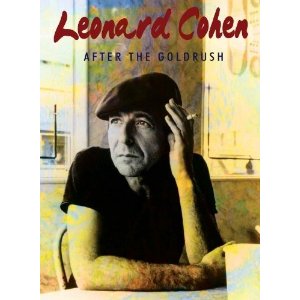 LEONARD COHEN / レナード・コーエン / AFTER THE GOLDRUSH
