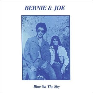 BERNIE & JOE / BLUE ON THE SKY+WINTER HORIZON