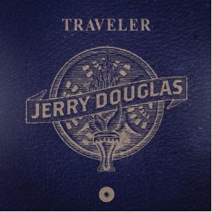 JERRY DOUGLAS / ジェリー・ダグラス / TRAVELER