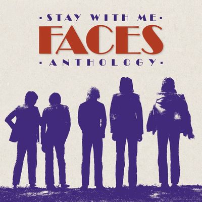 FACES / フェイセズ / STAY WITH ME: THE FACES ANTHOLOGY