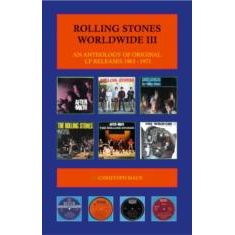 ROLLING STONES / ローリング・ストーンズ / ROLLING STONES WORLDWIDE III (AN ANTHOLOGY OF ORIGINAL LP-RELEASES 1963 - 1971) (BY CHRISTOPH MAUS)