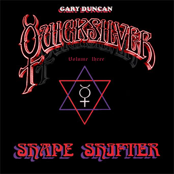 GARY DUNCAN QUICKSILVER / SHAPE SHIFTER VOL.3