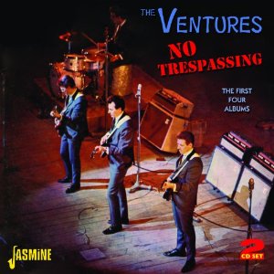 VENTURES / ベンチャーズ / NO TRESPASSING - THE FIRST FOUR ALBUMS