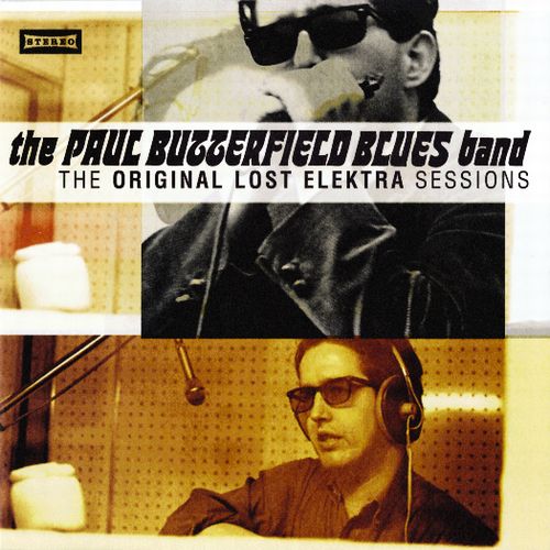 PAUL BUTTERFIELD BLUES BAND / ポール・バターフィールド・ブルース・バンド / ORIGINAL LOST ELEKTRA SESSIONS (CD) 