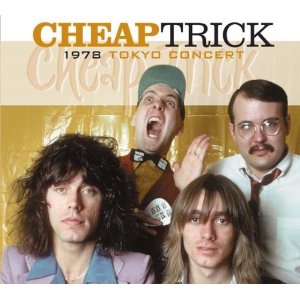 CHEAP TRICK / チープ・トリック / TOKYO CONCERT 1978