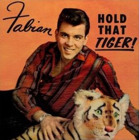 FABIAN (50'S) / HOLD THAT TIGER!